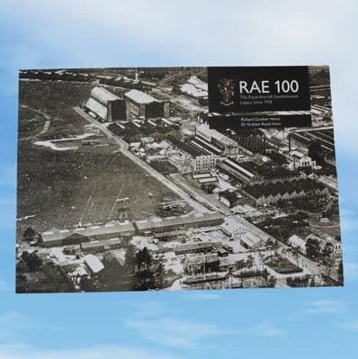 RAE 100 - The Royal Aircraft Establishment Legacy since 1918