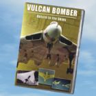 Vulcan Bomber - Return to the Skies DVD